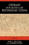 Kirk A. Denton, Kirk A. (EDT)/ Hockx Denton, Kirk A. Denton, Michel Hockx - Literary Societies of Republican China