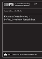 Hannes Rehm, Michael Tholen - Kommunalverschuldung Befund, Probleme, Perspektiven