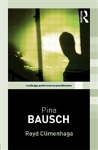 Royd Climenhaga, Royd (The New School for Liberal Arts Climenhaga - Pina Bausch