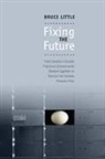 Bruce Little - Fixing the Future