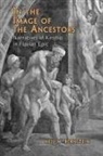 Neil Bernstein, Neil W. Bernstein - In the Image of the Ancestors