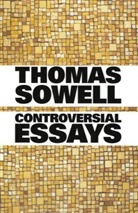 Thomas Sowell - Controversial Essays