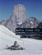 Fritz H Schwarzenbach, Fritz Hans Schwarzenbach - Baffin Island 1953