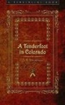 Richard Baxter Townshend, Stephen J Leonard, Thomas J Noel - A Tenderfoot in Colorado