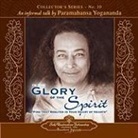 Paramahansa Yogananda - In the Glory of the Spirit