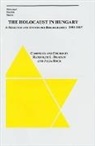 Julie Bock, Randolph Braham, Randolph L. Braham, Randolph L. (EDT)/ Bock Braham, Bela Vago, Julia Bock... - The Holocaust in Hungary