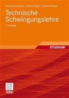 Helmut Jäger, Manfred Knaebel, Roland Mastel - Technische Schwingungslehre
