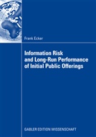 Frank Ecker - Information Risk and Long-Run Performance of Initial Public Offerings