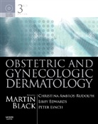 Christina Ambros-Rudolph, Martin M Black, Martin M. Black, Libby Edwards, Peter J. Lynch, Martin M. Black - Obstetric and Gynecologic Dermatology, w. CD-ROM