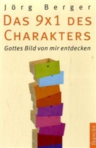 Jörg Berger - Das 9 x 1 des Charakters