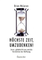 Brian McLaren, Brian D. McLaren - Höchste Zeit, umzudenken!
