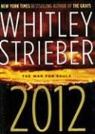 Whitley Strieber, Joe Barrett - 2012: The War for Souls (Audio book)