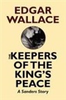 Edgar Wallace - The Keepers of the King's Peace
