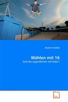 Norbert Schöbel - Wählen mit 16