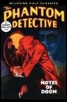 Robert Wallace - The Phantom Detective: Notes of Doom