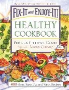 Phyllis Good, Phyllis Pellman Good - Fix-It And Enjoy-It! Healthy Cookbook