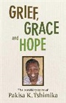 Pakisa K. Tshimika, Pakisha Tshimika, Tshimika Pakisha - Grief, Grace, And Hope