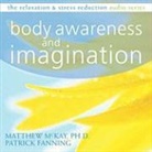 Patrick Fanning, Matthew Mckay, Matthew/ Fanning McKay - Body Awareness and Imagination
