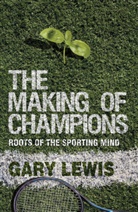 G Lewis, G. Lewis, Gary Lewis - Making of Champions