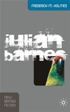 Frederick M Holmes, Frederick M. Holmes - Julian Barnes