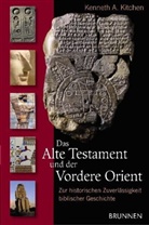 Kenneth A. Kitchen - Das Alte Testament und der Vordere Orient
