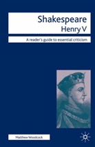 Matthew Woodcock, Nicolas Tredell - Shakespeare - Henry V