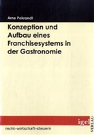 Arne Pokrandt - Konzeption und Aufbau eines Franchisesystems in der Gastronomie