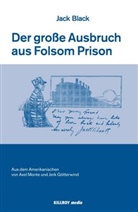 Jack Black, Martin Plan, Michael Schönauer - The Big Break at Folsom /Der große Ausbruch aus Folsom Prison