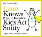Jane Whelen Banks, Jane Whelen-Banks - Liam Knows What To Do When Kids Act Snitty