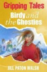 Jill Paton Walsh, Jill Paton Walsh - Birdy and the Ghosties