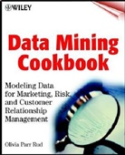 Olivia Parr Rud, O. C. Rud, Olivia C. Rud, Olivia Parr Rud - Data Mining Cookbook