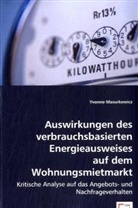 Yvonne Masurkewicz - Auswirkungen des verbrauchsbasierten Energieausweises auf dem Wohnungsmietmarkt