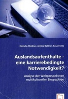 Annik Büttner, Annika Büttner, Susan Enke, Susan Enke, Corneli Weidner, Cornelia Weidner - Auslandsaufenthalte - eine karrierebedingte Notwendigkeit?