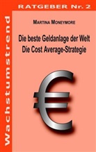 Martina Moneymore - Die beste Geldanalage der Welt - Die Cost Average-Strategie