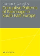 Plamen K Georgiev, Plamen K. Georgiev - Corruptive Patterns of Patronage in SE Europe