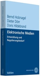 Diete Dörr, Dieter Dörr, Doris Hildebrand, Bern Holznagel, Bernd Holznagel, Thorste Ricke... - Elektronische Medien