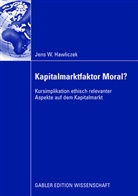 Jens Hawliczek, Jens W. Hawliczek - Kapitalmarktfaktor Moral?