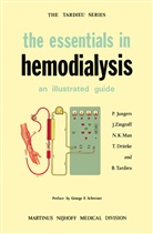 T. Dr¿eke, Tilman Drueke, T. Drüeke, Tilman Drüeke, Jungers, P Jungers... - The Essentials in Hemodialysis