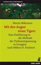 Martin Bökmann - Mit den Augen eines Tigers
