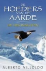 A. Villoldo, Alberto Villoldo - De hoeders van de aarde