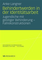 Anke Langner - Behindertwerden in der Identitätsarbeit