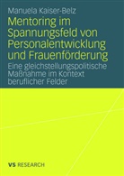 Manuela Kaiser-Belz - Mentoring im Spannungsfeld von Personalentwicklung und Frauenförderung