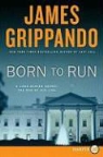 James Grippando - Born to Run