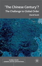 D Scott, D. Scott, David Scott, Scott David - 'The Chinese Century'?