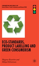 M. Bostrm, M. Bostroem, M. Bostrom, Magnus Bostrom, Magnus Klintman Bostrom, Boström... - Eco-Standards, Product Labelling and Green Consumerism