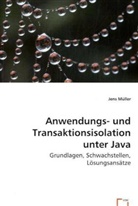 Jens Müller - Anwendungs- und Transaktionsisolation unter Java
