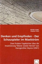 Kersti Lange, Kerstin Lange, Vladimir Pavic - Denken und Empfinden -Der Schauspieler im Maelström