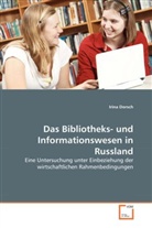 Irina Dorsch - Das Bibliotheks- und Informationswesen in Russland