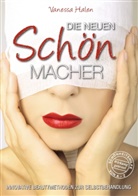 Vanessa Halen - Die neuen Schönmacher
