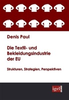 Denis Paul - Die Textil- und Bekleidungsindustrie der EU